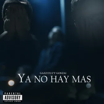 Ya no hay más by Gazzito