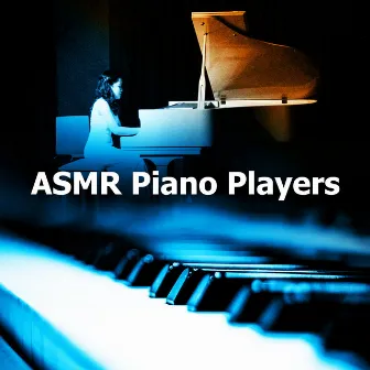 ASMR Piano Players by Unknown Artist