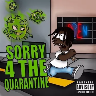 Sorry 4 The Quarantine by LIE Wayne