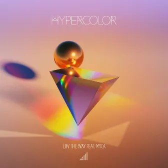 Luv the Way by Hypercolor