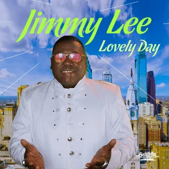 Lovely Day by Jimmy Lee