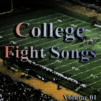 College Fight Songs Volume 01 by Sound Masters