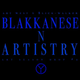 Blakkanese N Artistry by Art West