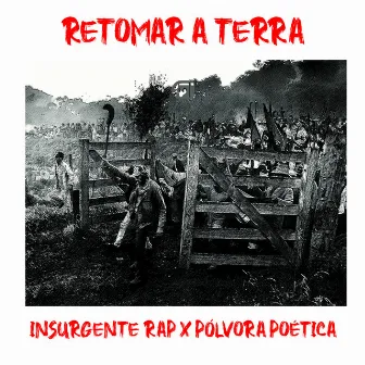 Retomar a Terra by Insurgente Rap