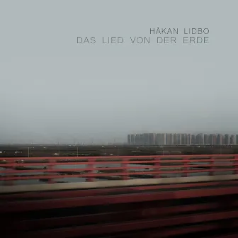 Das Lied Von Der Erde by Håkan Lidbo