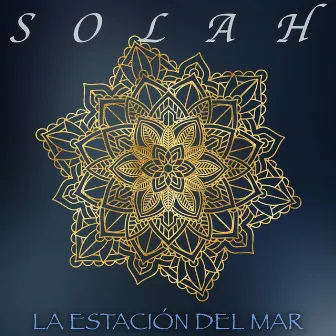 Solah by La Estación Del Mar