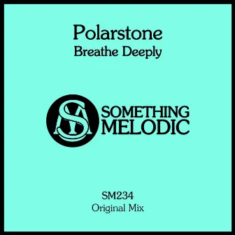 Breathe Deeply by Polarstone