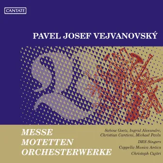 Vejvanovksy: Messe / Motetten / Orchesterweke by Christoph Cajori