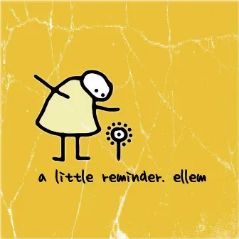 A Little Reminder by Ellem