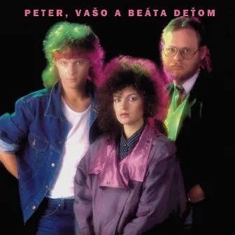 Peter, Vaso a Beáta detom by Peter Nagy