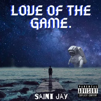 Love of the Game by Saint Jay