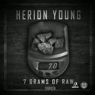 7 Grams of Raw by Herion Young