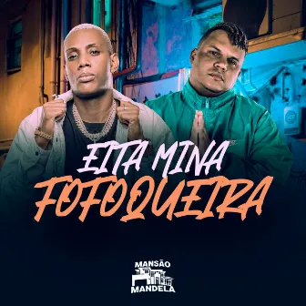 Eita Mina Fofoqueira by DJ Negritto