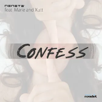 Confess by Nenete