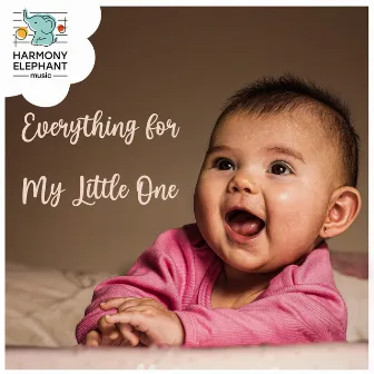 Everything for My Little One by Love You So