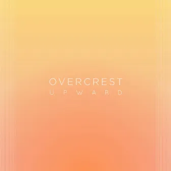 Upward by Overcrest