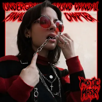 Underground Sound Vandal III: Final Chapter by Mystic Mask