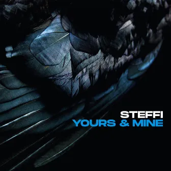 Yours & Mine by Steffi