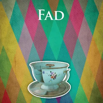 Fad by FAD