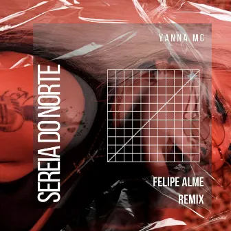 Sereia do Norte (Remix) by Yanna Mc