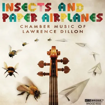 Insects and Paper Airplanes by Lawrence Dillon