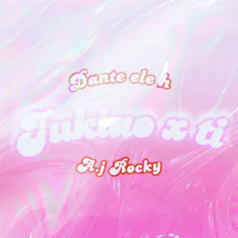 Jukiao X Ti by Dante ele H