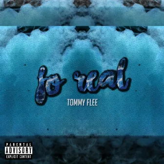 Fo Real (Radio Edit) by Tommy Flee