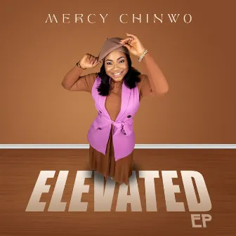 Elevated by Mercy Chinwo