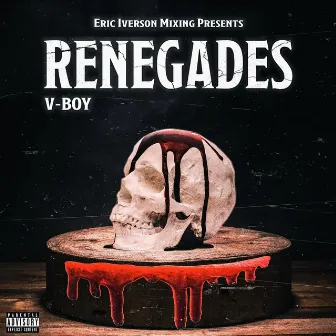 Renegades (SUPAMEGA Remix) by V-Boy