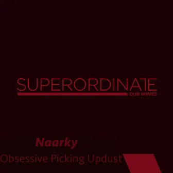 Obsessive Picking Updust by Naarky