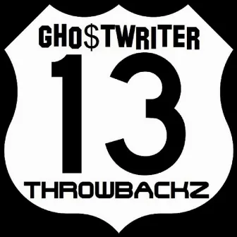 13 Throwbackz by Gho$twriter