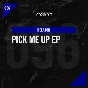 Pick me up Ep by Delator