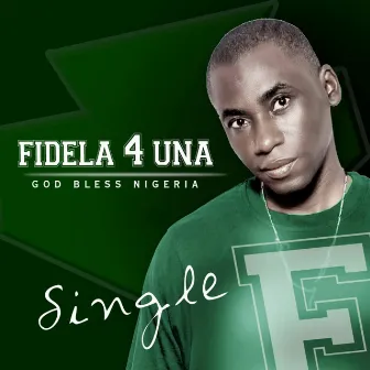 God Bless Nigeria by Fidela 4 Una