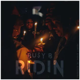 Ridin' by Bu$y B