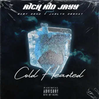 Cold Hearted by Rich Kid Jayy