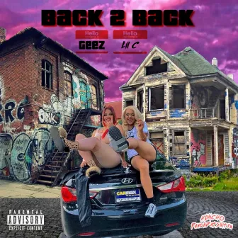 Back 2 Back by HunchoPunchdatshitin