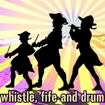 Whistle, Fife & Drum by John Gregory Knowles