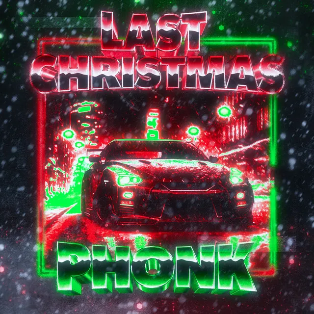 LAST CHRISTMAS PHONK