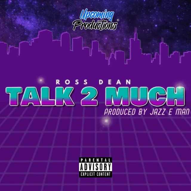 Talk 2 Much