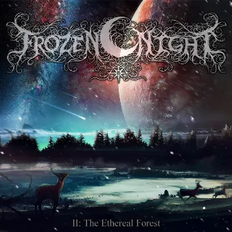 II: The Ethereal Forest by Frozen Night