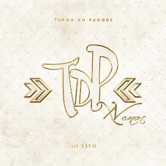 Turma do Pagode XV Anos (Ao Vivo) [Deluxe] by Turma do Pagode