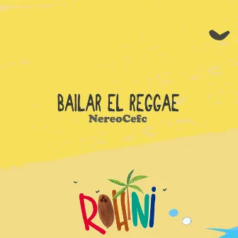 Bailar El Reggae by NereoCefc