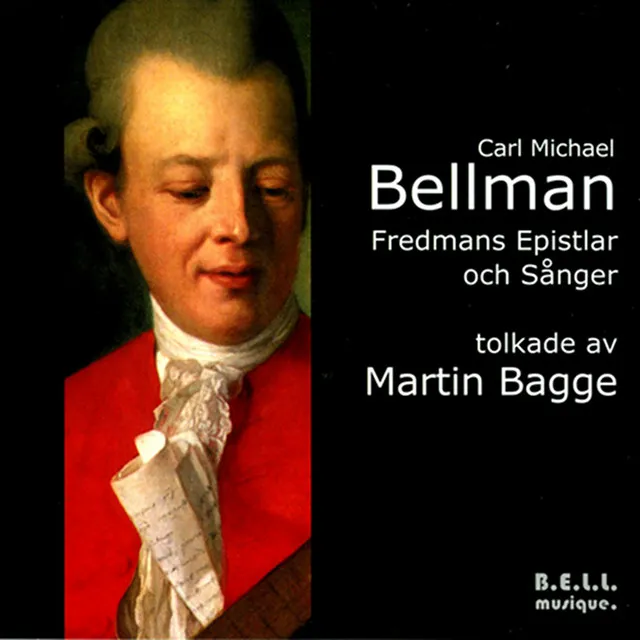 Bellman: Fredmans Epistlar och Sånger