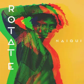 ROTATE by Naiqui