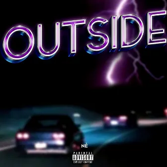 Outside by Né