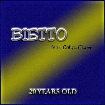 20 Years Old by Bietto