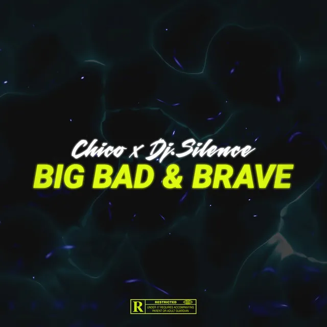 Big, Bad & Brave