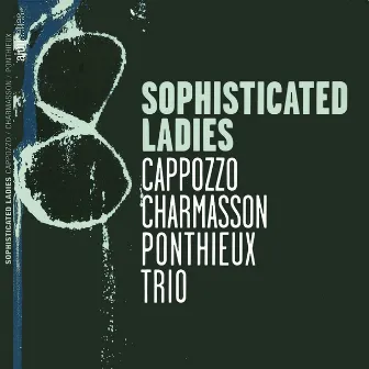 Sophisticated Ladies by Jean-Luc Ponthieux