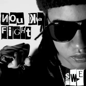 Nou ka fight by Swé