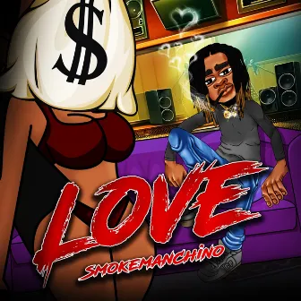 Love by SmokeManChino